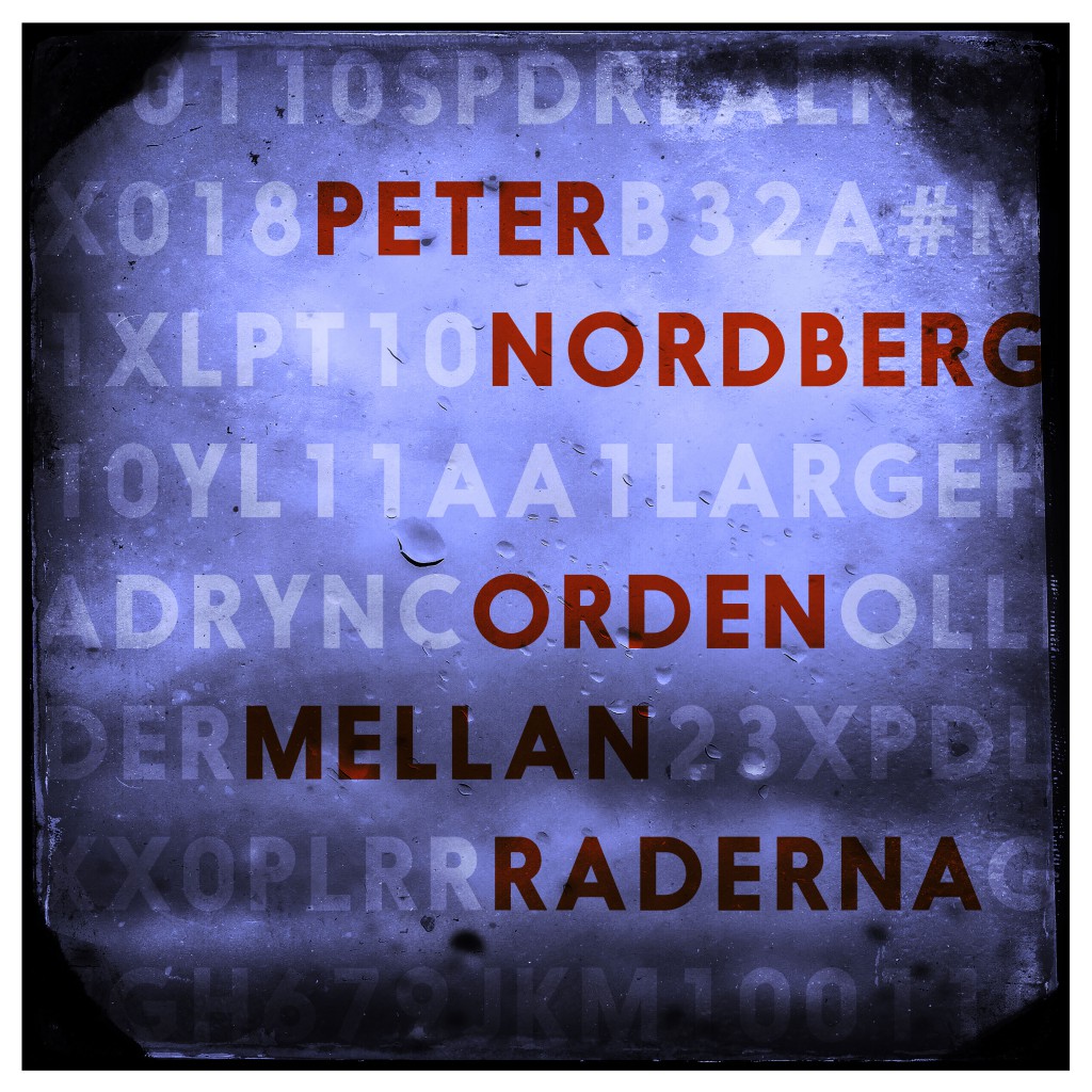 DIGI_PETER_NORDBERG_ORDEN_MELLAN_RADERNA